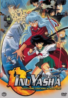InuYasha the Movie: Affections Touching Across Time (Dub)